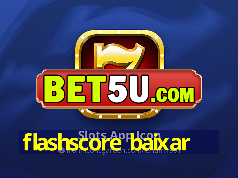 flashscore baixar